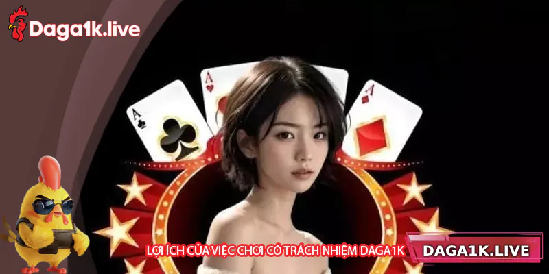 Những lợi ích nhận về khi chơi có trách nhiệm