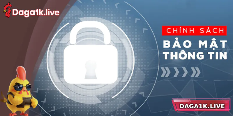 Tìm hiểu về chính sách bảo mật Daga1k